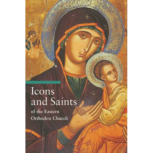 Icons and Saints of the Eastern Orthodox Church
