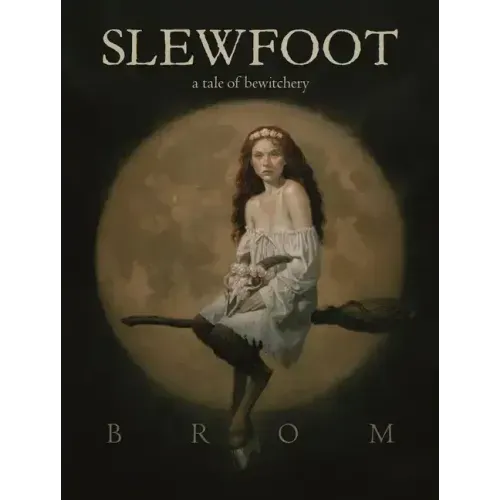 Slewfoot: A Tale of Bewitchery
