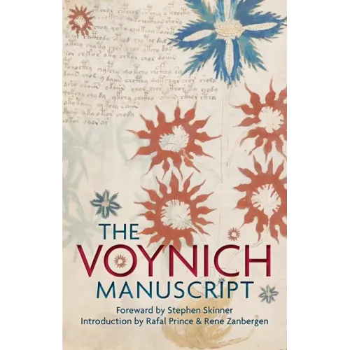 The Voynich Manuscript: The Complete Edition of the World' Most Mysterious and Esoteric Codex