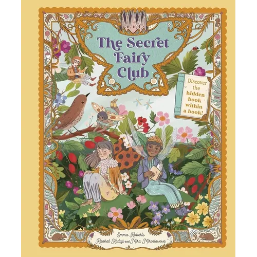 The Secret Fairy Club: Discover a Hidden Book Within a Book!