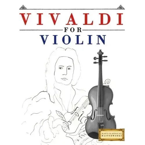 Vivaldi for Violin: 10 Easy Themes for Violin Beginner Book