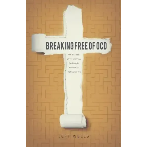 Breaking Free of OCD: My Battle With Mental Pain and How God Rescued Me