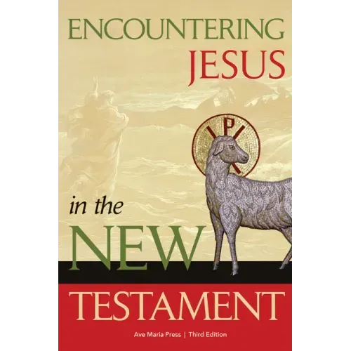 Encountering Jesus in the New Testament
