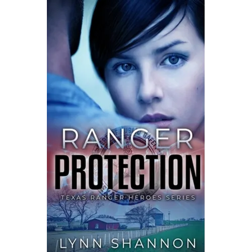 Ranger Protection: A Small-town Christian Romantic Suspense
