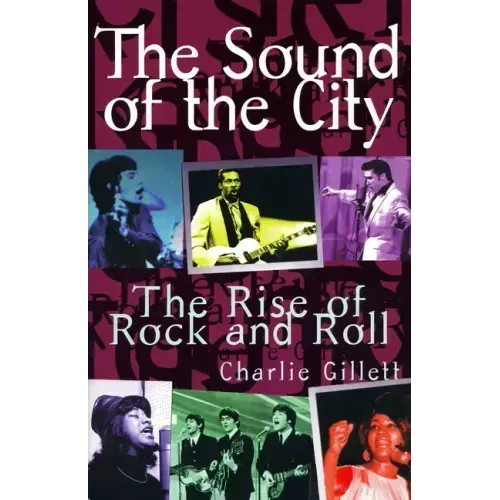 The Sound of the City: The Rise of Rock and Roll
