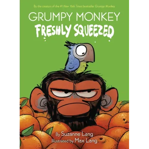 Grumpy Monkey Freshly Squeezed: A Graphic Novel