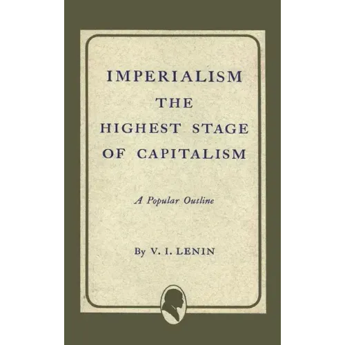 Imperialism the Highest Stage of Capitalism