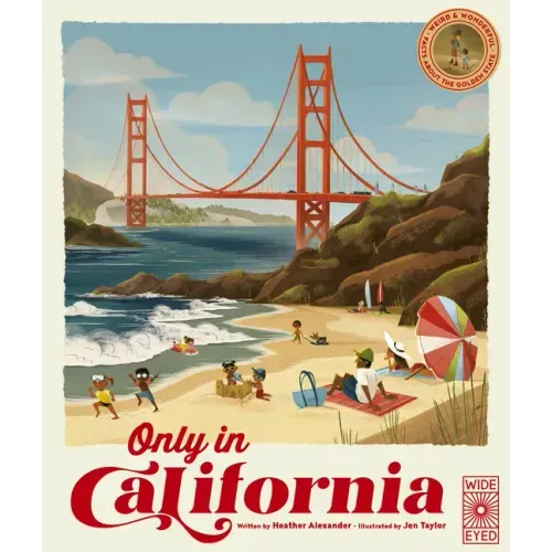 Only in California: Weird and Wonderful Facts about the Golden State