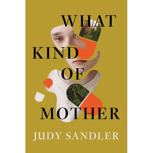 What Kind of Mother: A Reckoning