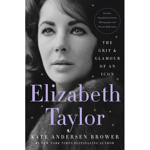 Elizabeth Taylor: The Grit & Glamour of an Icon