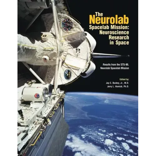 The Neurolab Spacelab Mission: Neuroscience Research in Space: Results from the STS-90 Neurolab Spacelab Mission