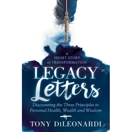 Legacy Letters: - A Novel - A Short Story of Transformation
