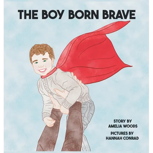 The Boy Born Brave