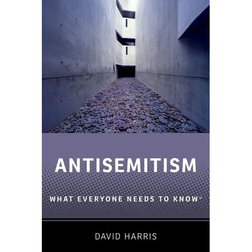 Antisemitism: What Everyone Needs to Know(r)