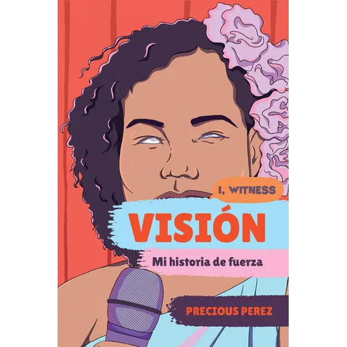 Visión (Vision Spanish Language Edition): Mi Historia de Fuerza