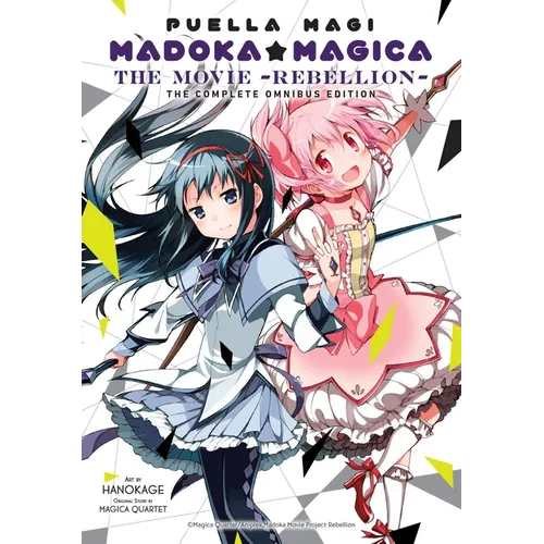 Puella Magi Madoka Magica: The Movie -Rebellion-: The Complete Omnibus Edition