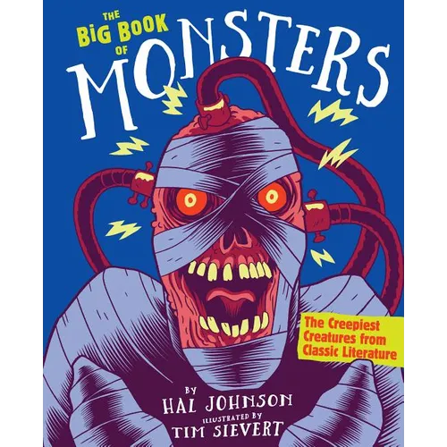The Big Book of Monsters: The Creepiest Creatures from Classic Literature