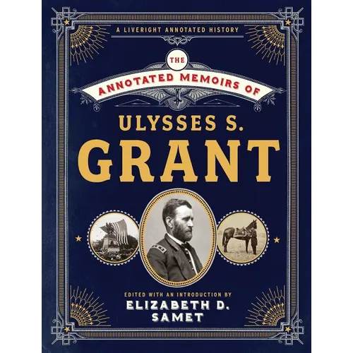 The Annotated Memoirs of Ulysses S. Grant