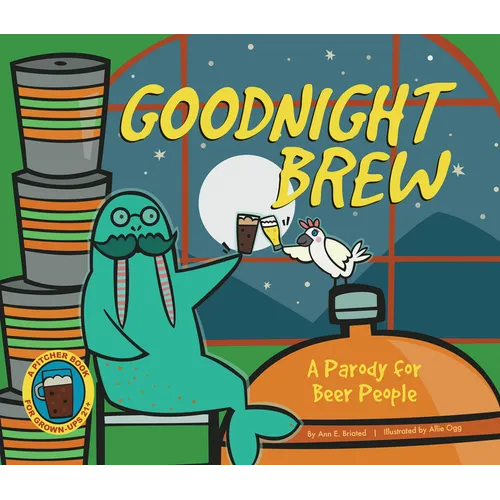 Goodnight Brew: A Parody for Beer People
