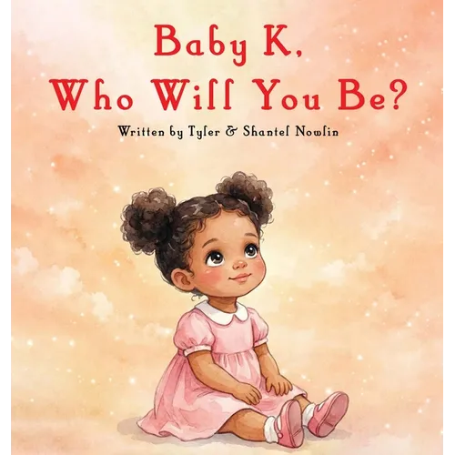 Baby K, Who Will You Be?