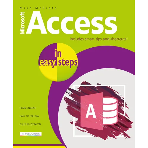Access in Easy Steps: Illustrated Using Access 2019