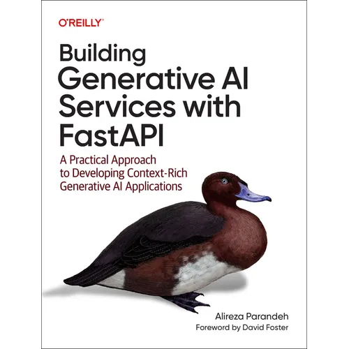 Building Generative AI Services with Fastapi: A Practical Approach to Developing Context-Rich Generative AI Applications