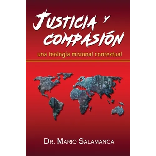 Justicia y compasión: una teología misional contextual
