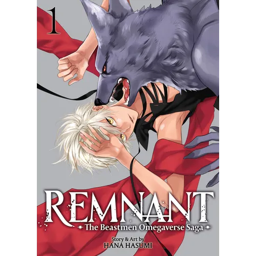 Remnant: The Beastmen Omegaverse Saga Vol. 1