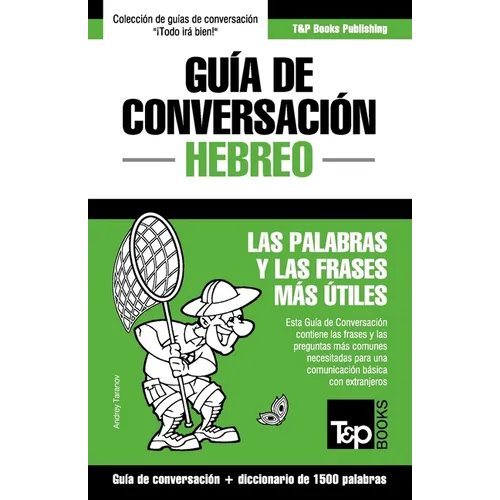 Guía de Conversación Español-Hebreo y diccionario conciso de 1500 palabras