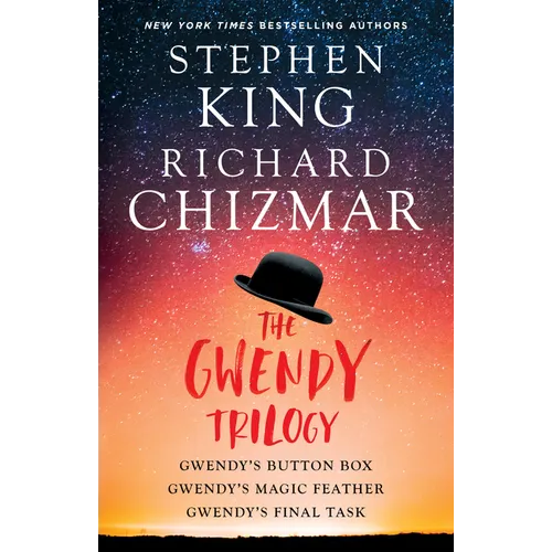 The Gwendy Trilogy (Bind-Up): Gwendy's Button Box, Gwendy's Magic Feather, Gwendy's Final Task
