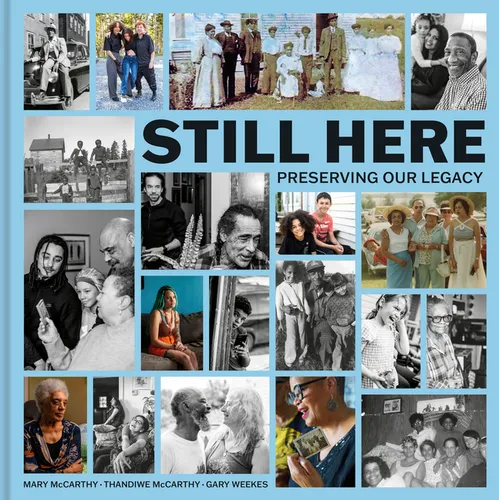 Still Here: Preserving Our Legacy