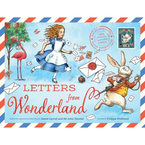 Letters from Wonderland: An Interactive Alice Adventure with Letters to Open and a Game!