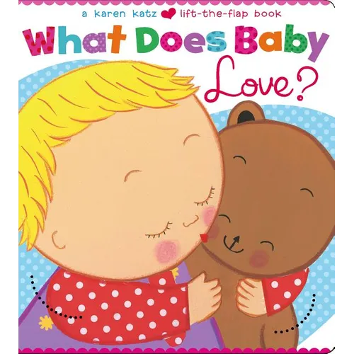 What Does Baby Love?