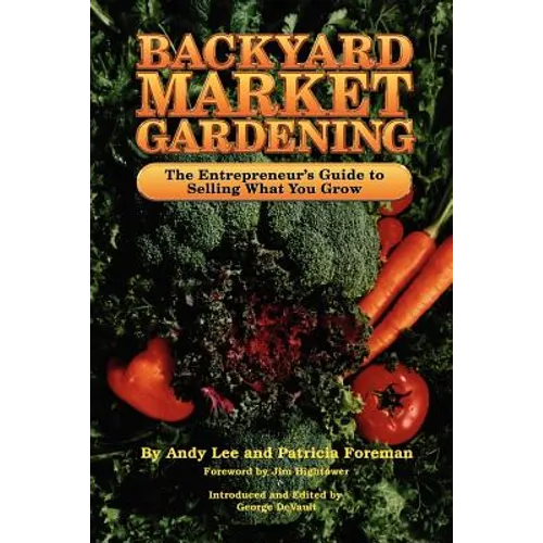 Backyard Market Gardening