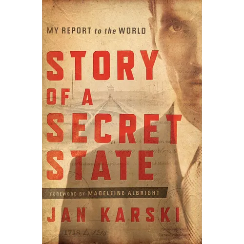 Story of a Secret State: My Report to the World