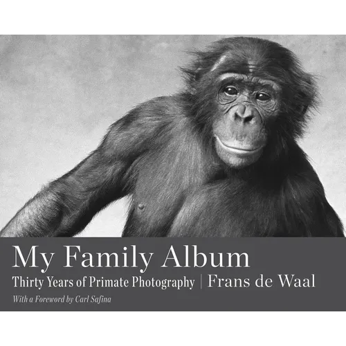 My Family Album: Thirty Years of Primate Photography