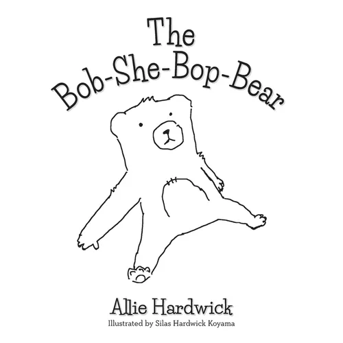 The Bob-She-Bop-Bear