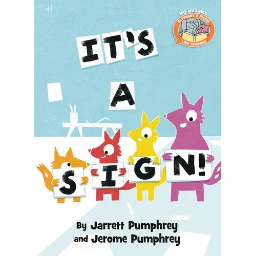 It's a Sign!-Elephant & Piggie Like Reading!