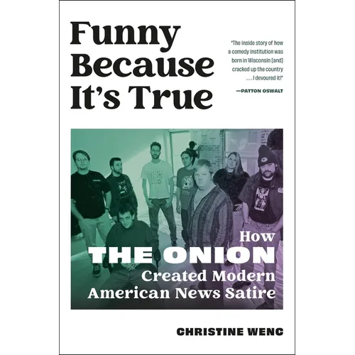 Funny Because It's True: How the Onion Created Modern American News Satire