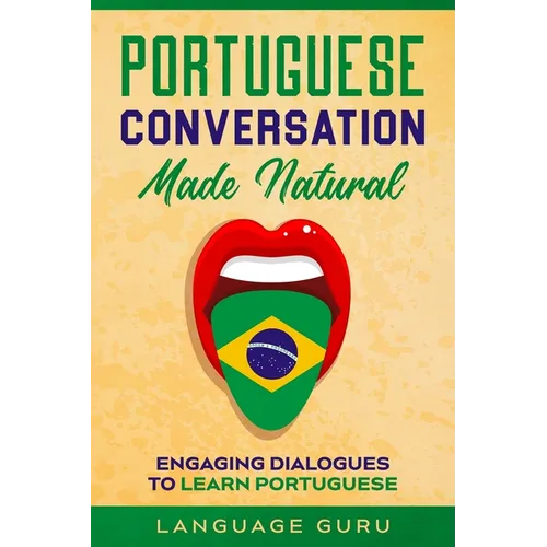 Portuguese Conversation Made Natural: Engaging Dialogues to Learn Portuguese