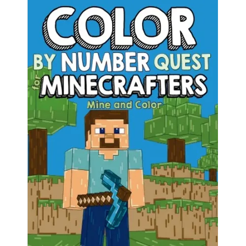 Color by Number Quest for Minecrafters: Mine and Color