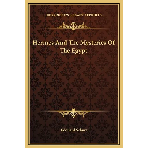 Hermes And The Mysteries Of The Egypt