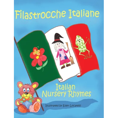 Filastrocche Italiane- Italian Nursery Rhymes (Gift Edition)