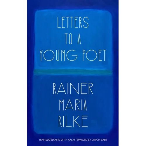 Letters to a Young Poet (Translated and with an Afterword by Ulrich Baer) - Paperback