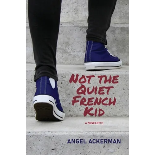 Not the Quiet French Kid
