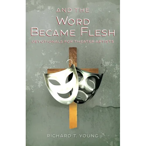 And the Word Became Flesh