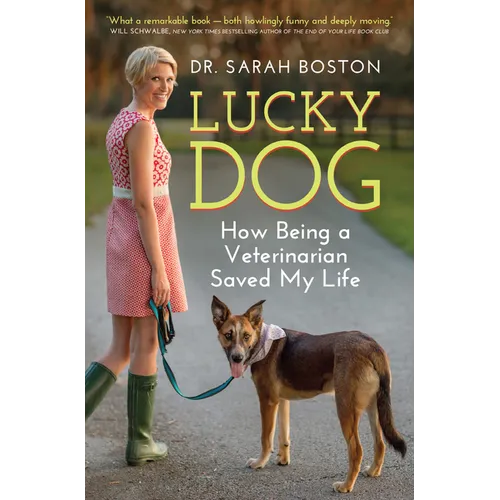 Lucky Dog: How Being a Veterinarian Saved My Life