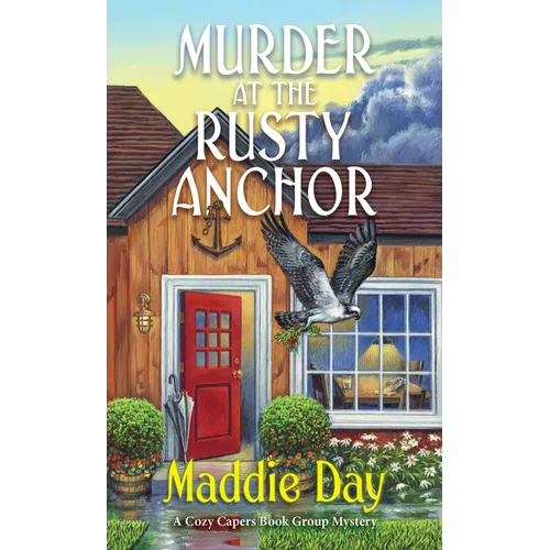 Murder at the Rusty Anchor: A Cozy Capers Book Group Mystery