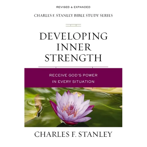 Developing Inner Strength: Receive God's Power in Every Situation