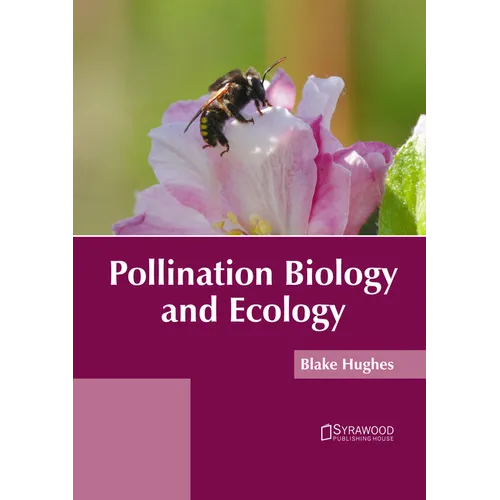 Pollination Biology and Ecology